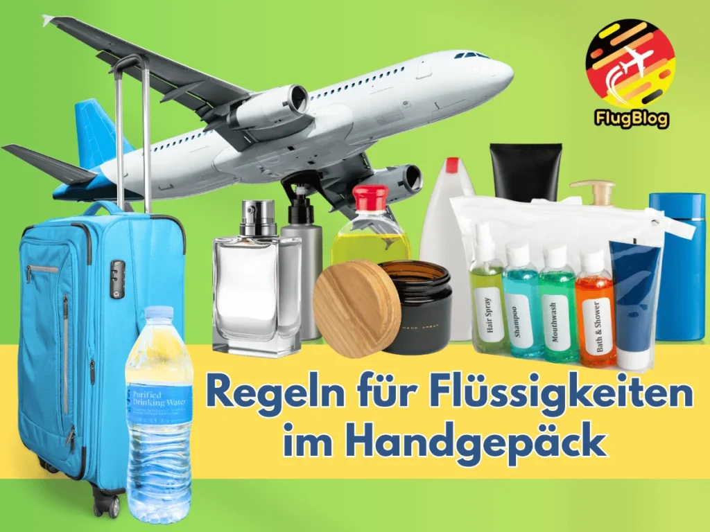 Regeln für Flüssigkeiten im Handgepäck