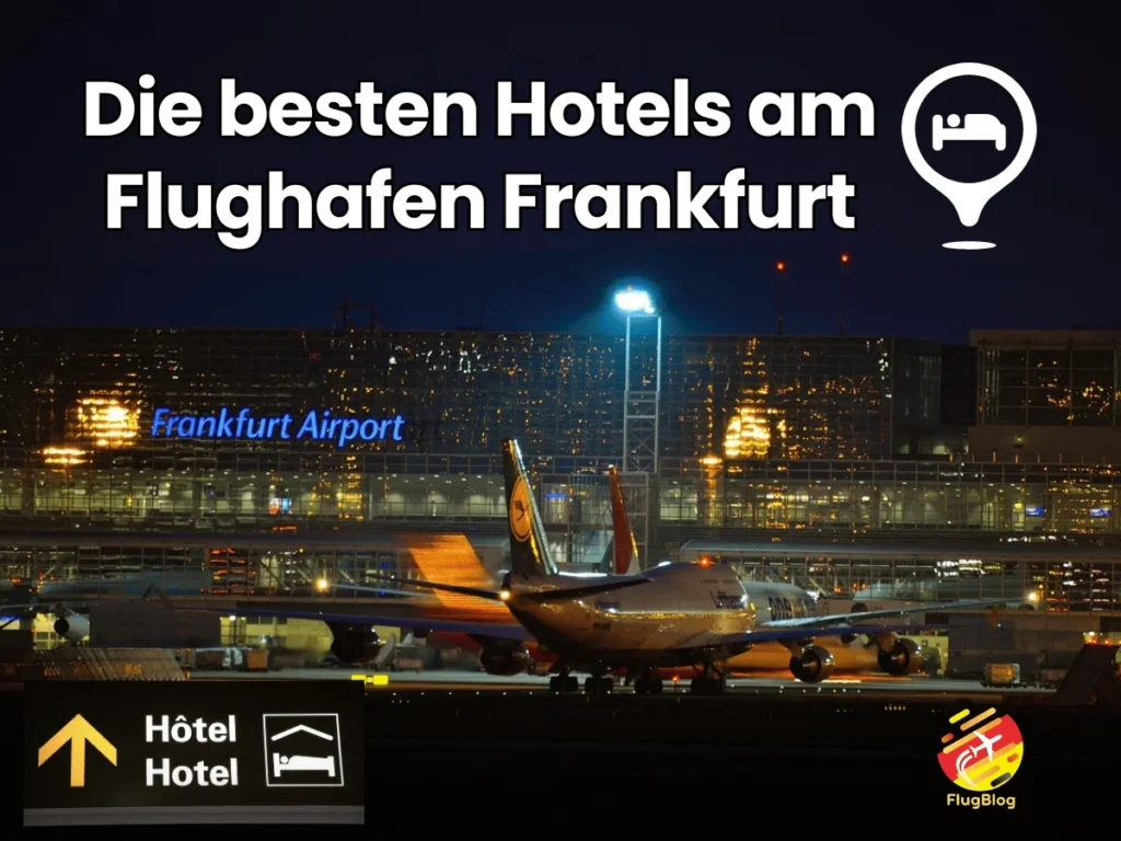 Hotels am Flughafen Frankfurt